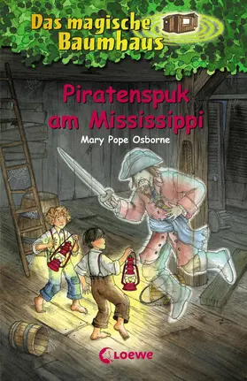 Osborne | Das magische Baumhaus 40 - Piratenspuk am Mississippi | E-Book | sack.de