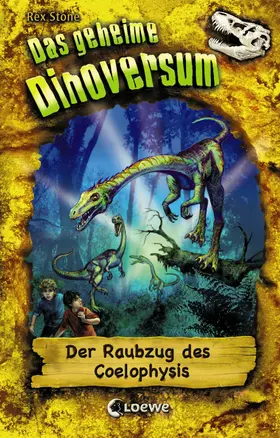 Stone |  Das geheime Dinoversum (Band 16) - Der Raubzug des Coelophysis | eBook | Sack Fachmedien