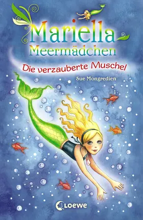 Mongredien |  Mariella Meermädchen 1 - Die verzauberte Muschel | eBook | Sack Fachmedien