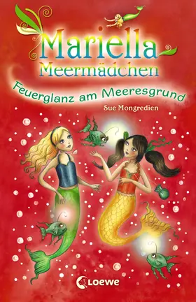 Mongredien |  Mariella Meermädchen 5 - Feuerglanz am Meeresgrund | eBook | Sack Fachmedien