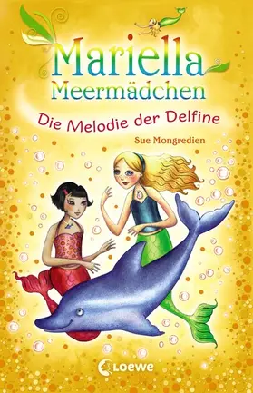 Mongredien |  Mariella Meermädchen 8 - Die Melodie der Delfine | eBook | Sack Fachmedien