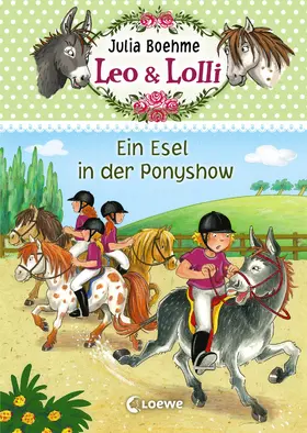 Boehme |  Leo & Lolli 4 - Ein Esel in der Ponyshow | eBook | Sack Fachmedien