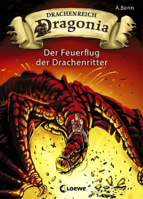 Benn |  Drachenreich Dragonia 2 - Der Feuerflug der Drachenritter | eBook | Sack Fachmedien