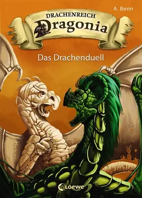 Benn |  Drachenreich Dragonia 3 - Das Drachenduell | eBook | Sack Fachmedien