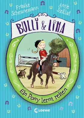 Scheunemann / Szillat |  Bulli & Lina 2 - Ein Pony lernt reiten | eBook | Sack Fachmedien