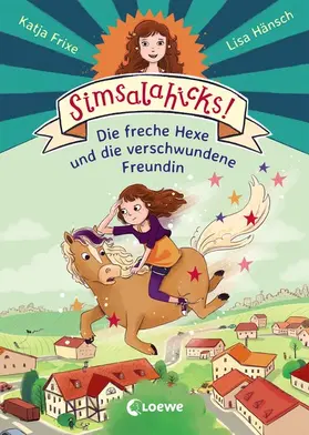 Frixe |  Simsalahicks! 2 - Die freche Hexe und die verschwundene Freundin | eBook | Sack Fachmedien
