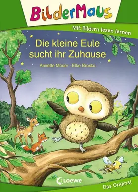Moser | Bildermaus - Die kleine Eule sucht ihr Zuhause | E-Book | www2.sack.de