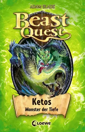 Blade |  Beast Quest (Band 53) - Ketos, Monster der Tiefe | eBook | Sack Fachmedien