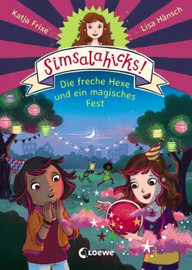 Frixe |  Simsalahicks! Die freche Hexe und ein magisches Fest | eBook | Sack Fachmedien