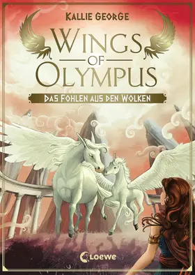 George |  Wings of Olympus (Band 2) - Das Fohlen aus den Wolken | eBook | Sack Fachmedien