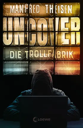 Theisen |  Uncover - Die Trollfabrik | eBook | Sack Fachmedien