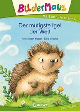 Heger |  Bildermaus - Der mutigste Igel der Welt | eBook | Sack Fachmedien