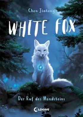 Chen |  White Fox (Band 1) - Der Ruf des Mondsteins | eBook | Sack Fachmedien