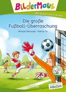 Petrowitz |  Bildermaus - Die große Fußball-Überraschung | eBook | Sack Fachmedien