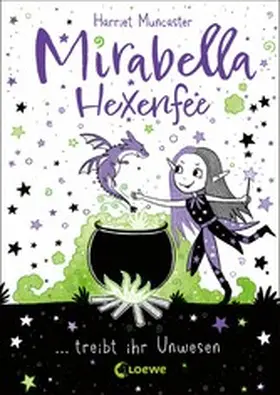 Muncaster |  Mirabella Hexenfee treibt ihr Unwesen (Band 1) | eBook | Sack Fachmedien