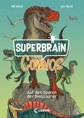 Reed |  Superbrain-Comics - Auf den Spuren der Dinosaurier | eBook | Sack Fachmedien
