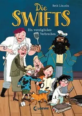 Lincoln |  Die Swifts (Band 1) - Ein vorzügliches Verbrechen | eBook | Sack Fachmedien