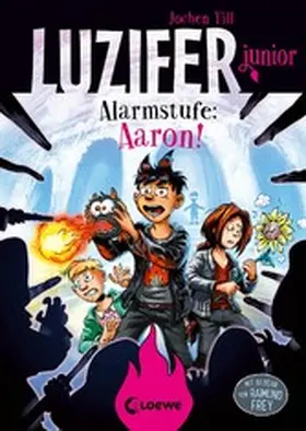 Till |  Luzifer junior (Band 16) - Alarmstufe: Aaron! | eBook | Sack Fachmedien