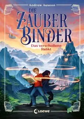 Auseon |  Die Zauberbinder (Band 1) - Das verschollene Relikt | eBook | Sack Fachmedien