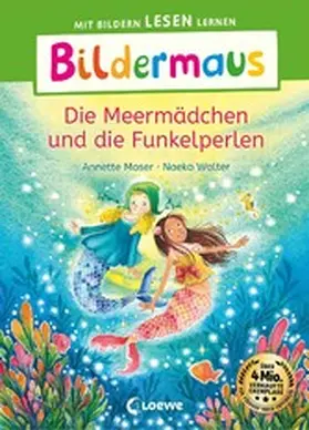 Moser |  Bildermaus - Die Meermädchen und die Funkelperlen | eBook | Sack Fachmedien