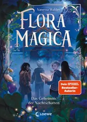 Walder |  Flora Magica (Band 1) - Das Geheimnis der Nachtschatten | eBook | Sack Fachmedien