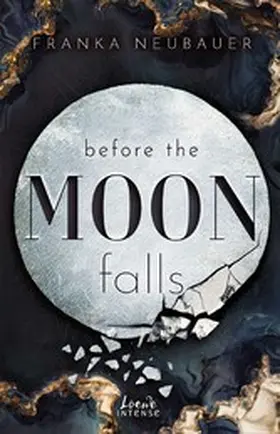 Neubauer |  Before the Moon Falls (Scandalous Secrets, Band 2) | eBook | Sack Fachmedien