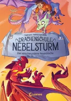 Tielmann |  Drachenschule Nebelsturm (Band 2) - Der verschwundene Feuerdrache | eBook | Sack Fachmedien