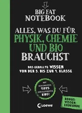  Big Fat Notebook - Alles, was du für Physik, Chemie und Bio brauchst | eBook | Sack Fachmedien