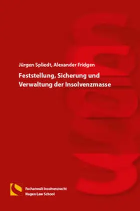 Spliedt / Fridgen |  Feststellung, Sicherung und Verwaltung der Insolvenzmasse | Buch |  Sack Fachmedien