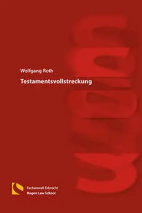Roth |  Testamentsvollstreckung | Buch |  Sack Fachmedien