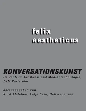 Alsleben / Idensen / Eske |  felix aestheticus | eBook | Sack Fachmedien