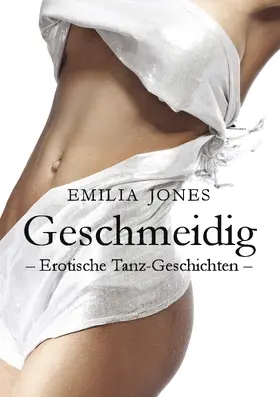 Jones |  Geschmeidig | eBook | Sack Fachmedien