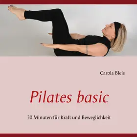 Bleis |  Pilates basic | eBook | Sack Fachmedien