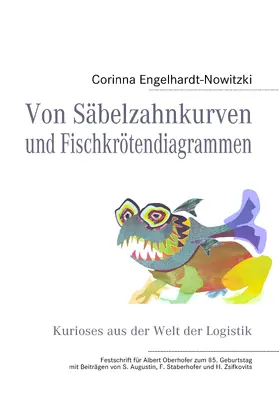 Engelhardt-Nowitzki |  Von Säbelzahnkurven und Fischkrötendiagrammen | eBook | Sack Fachmedien