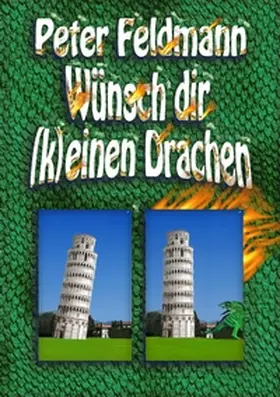Feldmann |  Wünsch dir (k)einen Drachen | Buch |  Sack Fachmedien