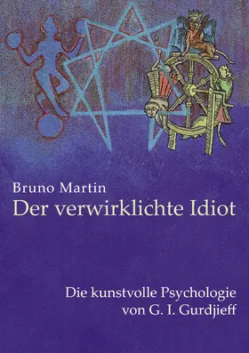 Martin |  Der verwirklichte Idiot | eBook | Sack Fachmedien