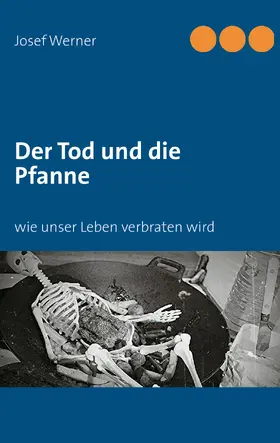 Werner |  Der Tod und die Pfanne | eBook | Sack Fachmedien