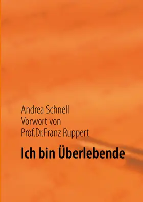 Schnell |  Ich bin Überlebende | eBook | Sack Fachmedien