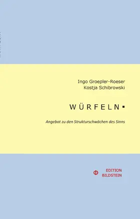 Groepler-Roeser / Schibrowski / Kosmonaut |  WÜRFELN. | eBook | Sack Fachmedien