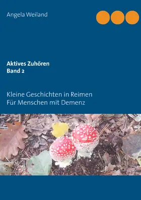 Weiland |  Aktives Zuhören Band 2 | eBook | Sack Fachmedien