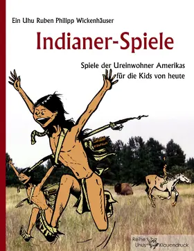 Wickenhäuser |  Indianer-Spiele | eBook | Sack Fachmedien