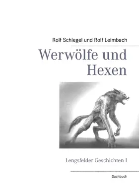 Schlegel / Leimbach |  Werwölfe und Hexen | eBook | Sack Fachmedien