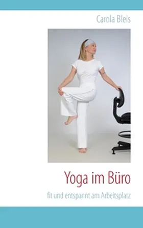 Bleis |  Yoga im Büro | Buch |  Sack Fachmedien
