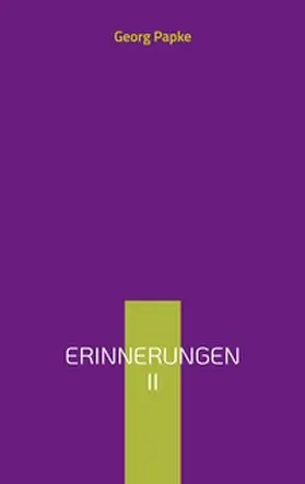 Papke |  Erinnerungen II | Buch |  Sack Fachmedien