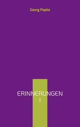 Papke |  Erinnerungen I | Buch |  Sack Fachmedien