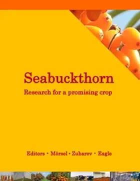 Mörsel / Zubarev / Eagle |  Seabuckthorn. Research for a promising crop | Buch |  Sack Fachmedien