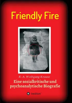 Krause |  Friendly Fire | Buch |  Sack Fachmedien