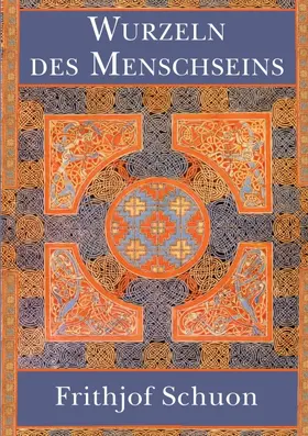 Schuon |  Wurzeln des Menschseins | Buch |  Sack Fachmedien