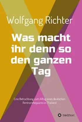Richter |  Was macht ihr denn so den ganzen Tag | eBook | Sack Fachmedien