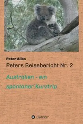Alles |  Peters Reisebericht Nr. 2 | eBook | Sack Fachmedien